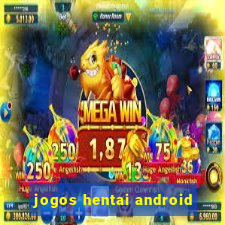 jogos hentai android